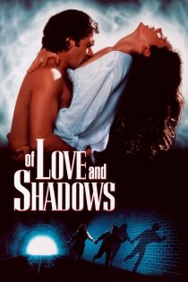 دانلود دوبله فارسی فیلم Of Love and Shadows 1994
